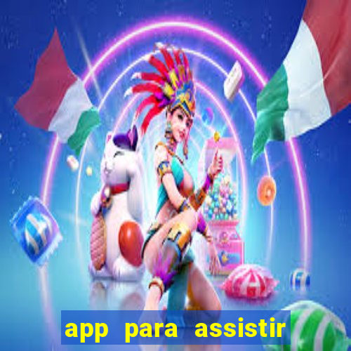 app para assistir todos os jogos de futebol